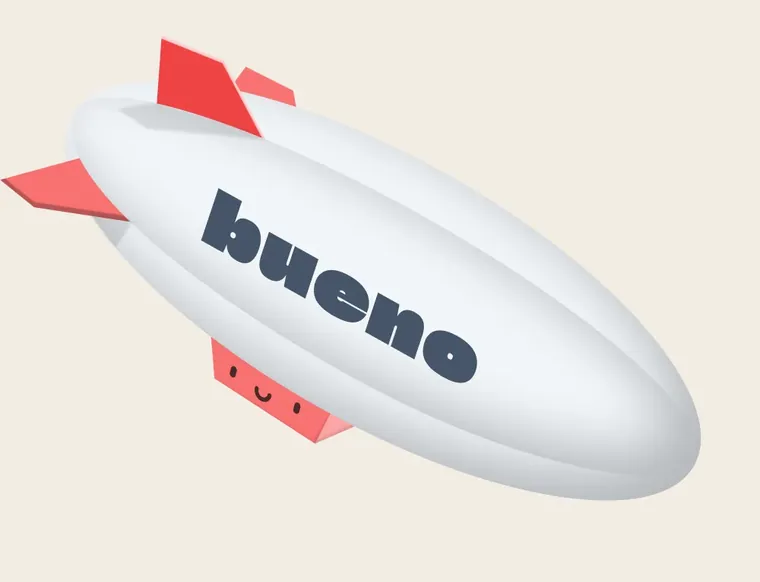 Bueno blimp, very chill